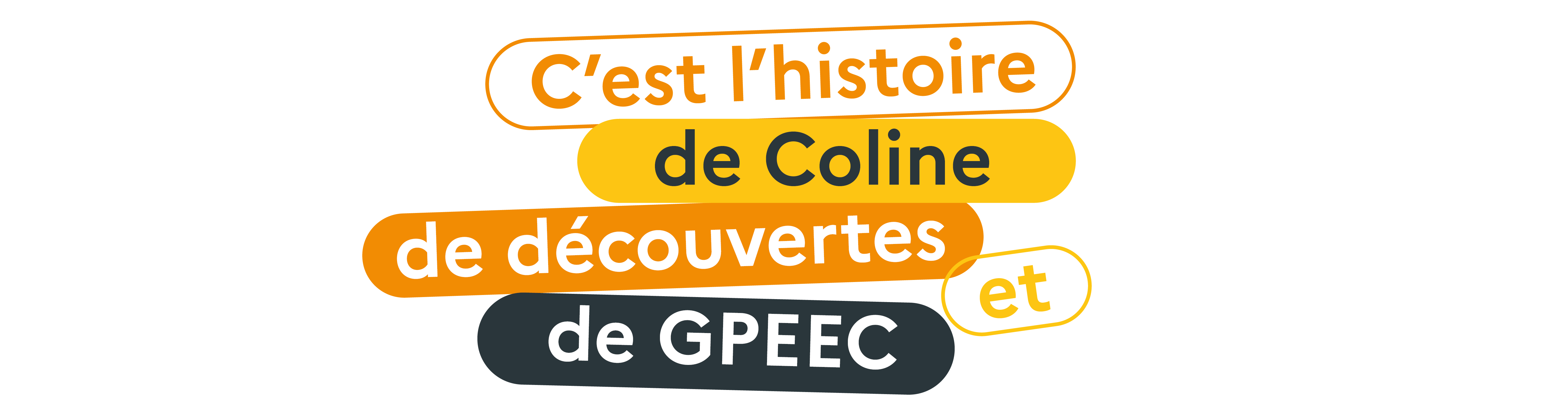 C'est l'histoire de Coline de découvertes et de GPEEC